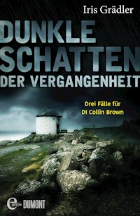 Dunkle Schatten der Vergangenheit - Iris Grädler - E-Book