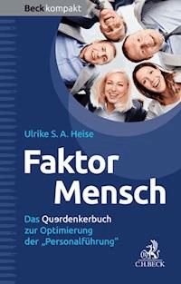 Faktor Mensch - Ulrike A.S. Heise - E-Book