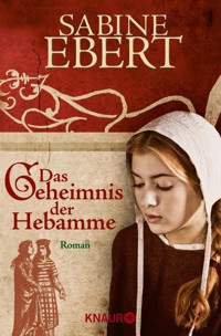 Das Geheimnis der Hebamme - Sabine Ebert - E-Book
