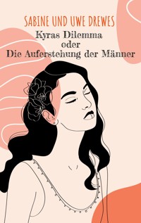 Kyras Dilemma - Sabine Drewes - E-Book