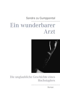 Ein wunderbarer Arzt - Sandra zu Gumppental - E-Book