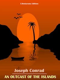 An Outcast of the Islands - Joseph Conrad - E-Book