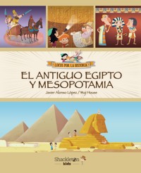 El Antiguo Egipto y Mesopotamia - Javier Alonso López - E-Book