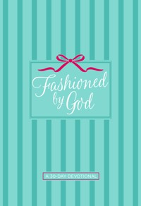 Fashioned by God - Kathryn Graves - E-Book