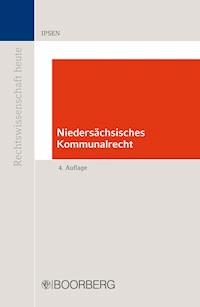 Niedersächsisches Kommunalrecht - Jörn Ipsen - E-Book