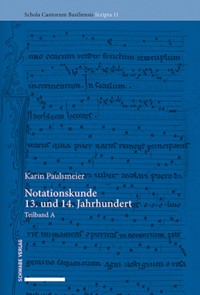 Notationskunde 13. und 14. Jahrhundert - Karin Paulsmeier - E-Book