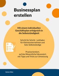 Businessplan erstellen - Stefan Mütz - E-Book