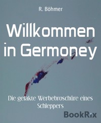 Willkommen in Germoney - R. Böhmer - E-Book