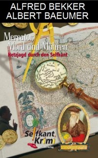 Mercator, Mord und Möhren - Albert Baeumer - E-Book