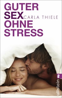 Guter Sex ohne Stress - Carla Thiele - E-Book