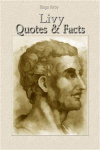Livy: Quotes & Facts - Благо Киров - E-Book