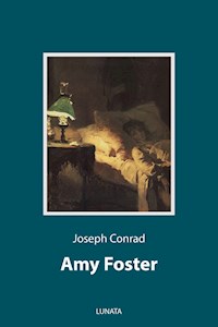 Amy Foster - Joseph Conrad - E-Book