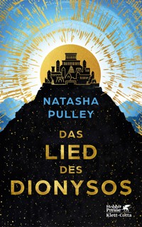Das Lied des Dionysos - Natasha Pulley - E-Book