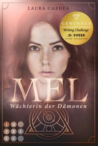Mel – Wächterin der Dämonen - Laura Cardea - E-Book