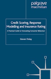 Credit Scoring, Response Modelling and Insurance Rating - S. Finlay - E-Book