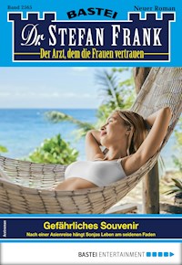 Dr. Stefan Frank 2565 - Stefan Frank - E-Book
