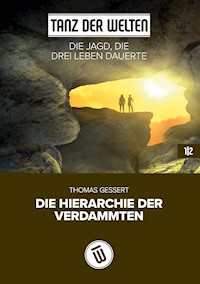 Die Jagd, die drei Leben dauerte - Thomas Gessert - E-Book