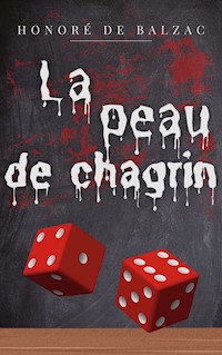 La peau de chagrin - Honoré de Balzac - E-Book