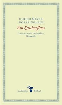 Am Zauberfluss - Ulrich Meyer-Doerpinghaus - E-Book