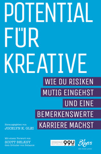 Potential für Kreative - Jocelyn K. Glei - E-Book