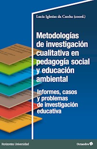 Metodologías de investigación cualitativa en pedagogía social - Lucía Iglesias da Cunha - E-Book