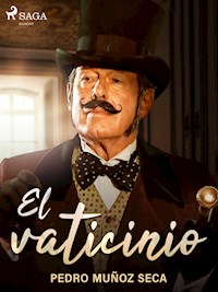 El vaticinio - Pedro Muñoz Seca - E-Book