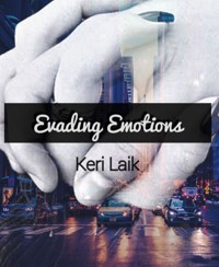 EVADING EMOTIONS - Keri Laik - E-Book