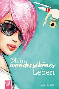 Mein wunderschönes Leben - Jan Reschke - E-Book