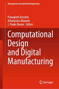 Computational Design and Digital Manufacturing -  - E-Book