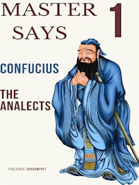 The Analects - Confucius - 孔子 Confucius - E-Book
