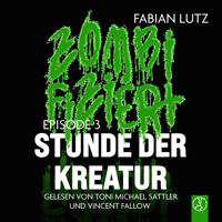 Zombifiziert - Stunde der Kreatur - Fabian Lutz - Hörbuch