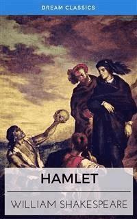 Hamlet (Dream Classics) - Dream Classics - E-Book