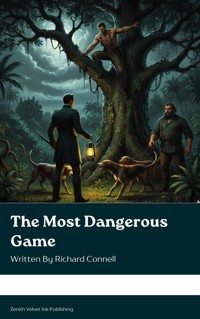 The Most Dangerous Game - Richard Connell - E-Book