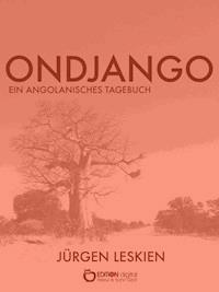 Ondjango - Jürgen Leskien - E-Book