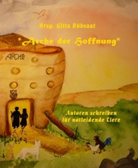 *Arche der Hoffnung* - Hrsg. Gitta Rübsaat - E-Book
