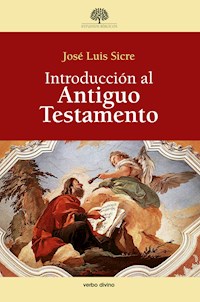Introducción al Antiguo Testamento - José Luis Sicre Díaz - E-Book