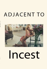 Adjacent to Incest: Taboo Older Woman Erotica - Amber Greene - E-Book