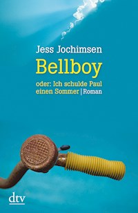 Bellboy oder: Ich schulde Paul einen Sommer - Jess Jochimsen - E-Book