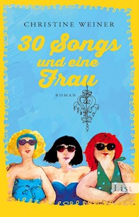 30 Songs und eine Frau - Christine Weiner - E-Book