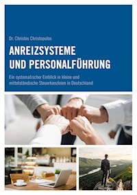 Anreizsysteme und Personalführung - Christos Christopulos - E-Book