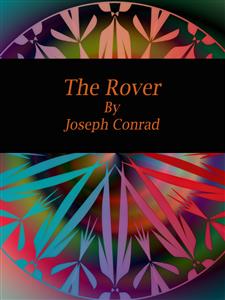 The Rover - Joseph Conrad - E-Book