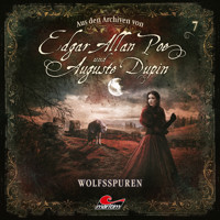 Edgar Allan Poe & Auguste Dupin, Aus den Archiven, Folge 7: Wolfsspuren - Edgar Allan Poe - Hörbuch