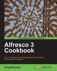 Alfresco 3 Cookbook - Snig Bhaumik - E-Book