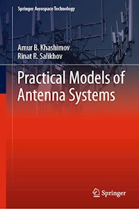 Practical Models of Antenna Systems - Amur B. Khashimov - E-Book