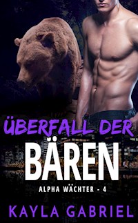 †berfall der BŠren - Kayla Gabriel - E-Book