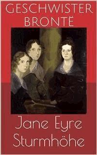 Jane Eyre / Sturmhöhe (Wuthering Heights) - Charlotte Brontë - E-Book