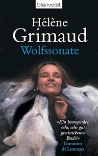 Wolfssonate - Hélène Grimaud - E-Book