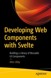 Developing Web Components with Svelte - Alex Libby - E-Book
