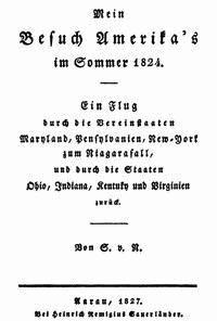 Mein Besuch Amerika's im Sommer 1824 Ein Flug durch die Vereinstaaten Maryland, Pensylvanien, New-York zum Niagarafall, und durch die Staaten Ohio, Indiana, Kentuky und Virginien zurück - Philippe, Suchard - kostenlos E-Book