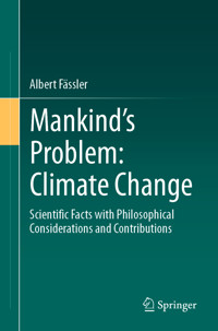 Mankind's Problem: Climate Change - Albert Fässler - E-Book
